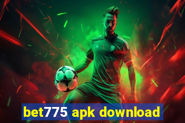 bet775 apk download